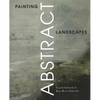 Painting Abstract Landscapes - Paperback