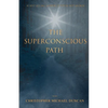 The Superconscious Path - Paperback