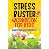 Stress-Buster Workbook for Kids - Paperback