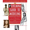 Wilhelmina Guide to Modeling - Paperback