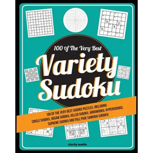 Variety Sudoku: 100 of the very best sudoku variants - Paperback