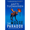 The Moose Paradox: Volume 2 - Hardcover