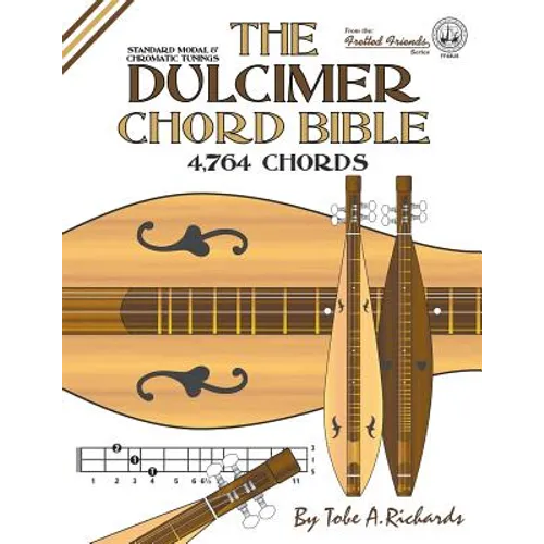 The Dulcimer Chord Bible: Standard Modal & Chromatic Tunings - Paperback