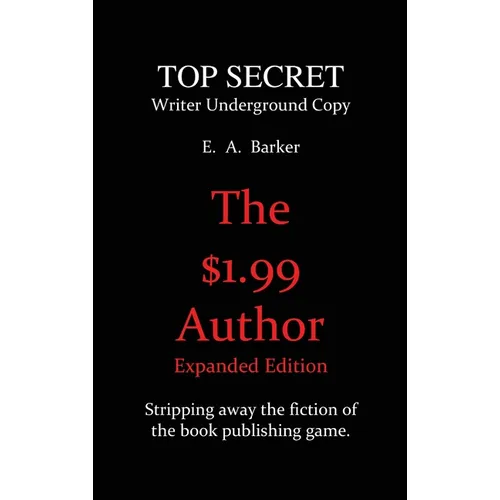 The $1.99 Author: Expanded Edition - Hardcover