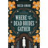 Where the Dead Brides Gather - Paperback