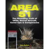 Area 51: The Revealing Truth of Ufos, Secret Aircraft, Cover-Ups & Conspiracies - Paperback