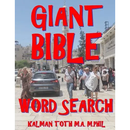 Giant Bible Word Search: 133 Extra Large Print Inspirational Themed Puzzles - Paperback