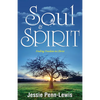 Soul and Spirit: Finding Freedom in Christ - Paperback