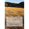 The Nation of Scarface: Based on a Blackfoot pre-historic legend - Paperback