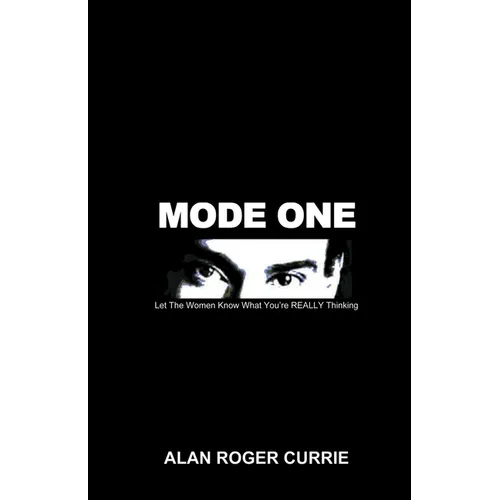 Mode One: Let the Women Know What You're Really Thinking - Paperback