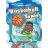 Basketball Town - Hardcover
