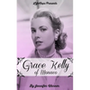 Grace Kelly of Monaco: The Inspiring Story of How An American Film Star Became a Princess - Paperback