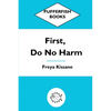 First, Do No Harm - Paperback