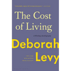 The Cost of Living: A Working Autobiography - Hardcover