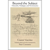 Beyond the Subject: Nietzsche, Heidegger, and Hermeneutics - Paperback