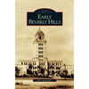 Early Beverly Hills - Hardcover
