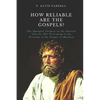 How Reliable Are the Gospels?: The Synoptic Gospels in the Ancient Church: The Testimony to the Priority of the Gospel of Matthew - Paperback