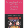 DragonKingKarl's 1983 Pro Wrestling Omnibus: Every Major Event in Pro Wrestling in 1983 - Paperback