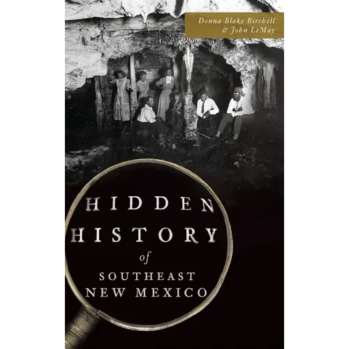 Hidden History of Southeast New Mexico - Hardcover