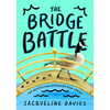 The Bridge Battle - Hardcover