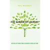 The Garden of Leaders: Revolutionizing Higher Education - Hardcover