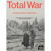 Total War: A People's History of World War II - Hardcover