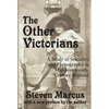 The Other Victorians: A Study of Sexuality and Pornography in Mid-nineteenth-century England - Paperback