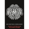 Roberto Esposito: New Directions in Biophilosophy - Paperback