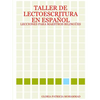 Taller de Lectoescritura En Español: Lecciones Para Maestros Bilingües - Paperback