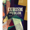Cubism in Color: The Still Lifes of Juan Gris - Hardcover