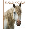 El Caballo Salvaje - Paperback