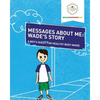Messages About Me, Wade's Story: A Boy's Quest for Healthy Body Image - Paperback