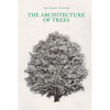 The Architecture of Trees - Hardcover
