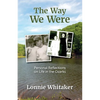 The Way We Were: Personal Reflections on Life in the Ozarks - Paperback