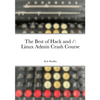 The Best of Hack and /: Linux Admin Crash Course - Paperback