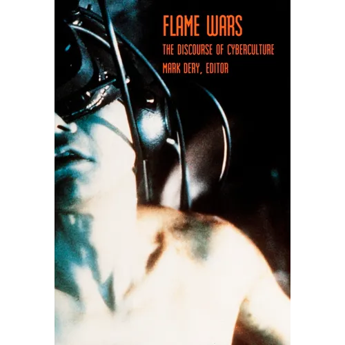 Flame Wars: The Discourse of Cyberculture - Paperback