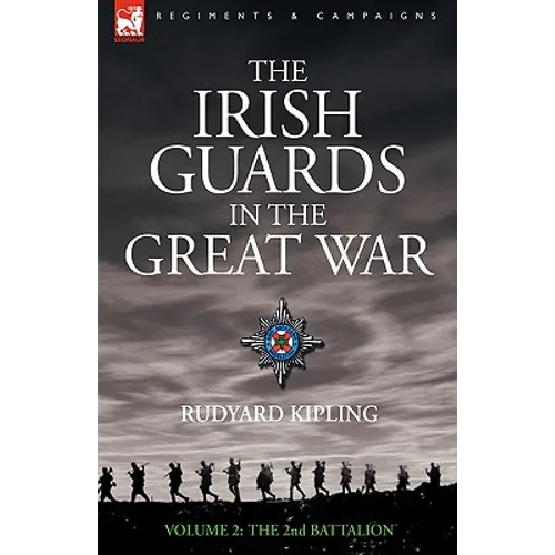 The Irish Guards in the Great War - volume 2 - The Second Battalion - Paperback