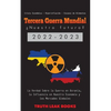 Tercera Guerra Mundial: La Verdad Sobre la Guerra en Ucrania, la Influencia en Nuestra Economía y los Mercados Globales - Crisis Económica - Hiperinfl - Paperback