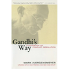 Gandhi's Way: A Handbook of Conflict Resolution - Paperback
