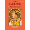 The Emperor Jahangir: Power and Kingship in Mughal India - Paperback