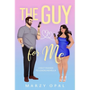 The Guy For Me: A Best Friends to Lovers Novella - Paperback