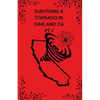 Surviving A Tornado In Oakland CA PT.1 - Paperback