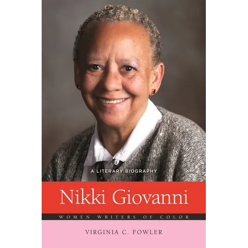 Nikki Giovanni: A Literary Biography - Hardcover