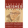 Sanford Meisner on Acting - Paperback