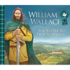 William Wallace: The Battle to Free Scotland - Paperback