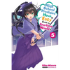 High School Prodigies Have It Easy Even in Another World!, Vol. 5 (Light Novel): Volume 5 - Paperback
