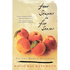 Four Seasons in Five Senses: Things Worth Savoring - Paperback