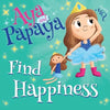 AYA and PAPAYA Find Happiness - Paperback