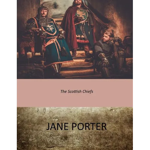 The Scottish Chiefs - Paperback