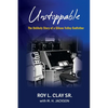 Unstoppable: The Unlikely Story of a Silicon Valley Godfather - Paperback